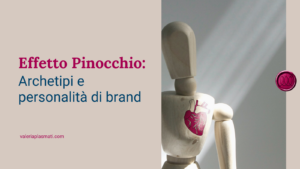 Effetto Pinocchio: Archetipi e personalità di brand
